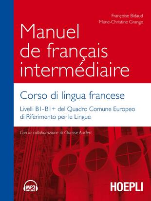 copertina Manuel de français intermédiaire. Corso di lingua francese