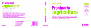 copertina Prontuario di agricoltura. Ordinamenti colturali. Aziende agricole. Fabbricati rurali. Cure colturali e tempi di lavoro. Coltivazioni e allevamenti. Selvicoltura e c