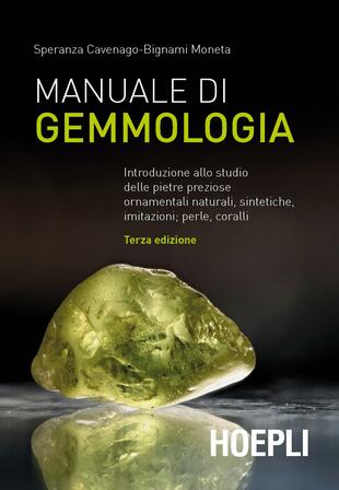 copertina Manuale di gemmologia. Introduzione allo studio delle pietre preziose ornamentali naturali, sintetiche, imitazioni, perle, coralli