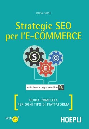 copertina Strategie SEO per l'e-commerce. Guida completa per ogni tipo di piattaforma