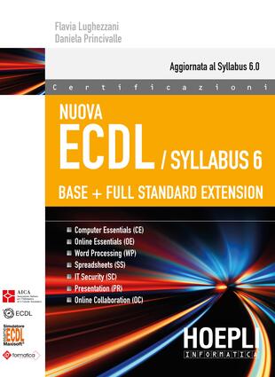 copertina Nuova ECDL. Syllabus 6. Base + full standard extension