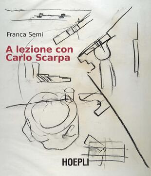 copertina A lezione con Carlo Scarpa