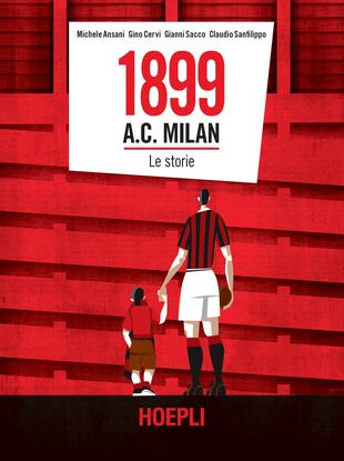copertina 1899 A.C. Milan. Le storie