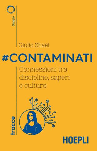 copertina #Contaminati. Connessioni tra discipline, saperi e culture