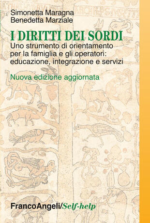 copertina I diritti dei sordi. Uno strumento di orientamento per la famiglia e gli operatori: educazione, integrazione e servizi