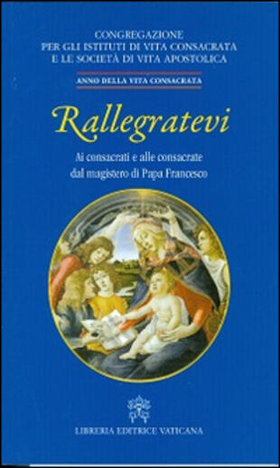 copertina Rallegratevi. Lettera circolare ai consacrati e alle consacrate dal magistero di papa Francesco