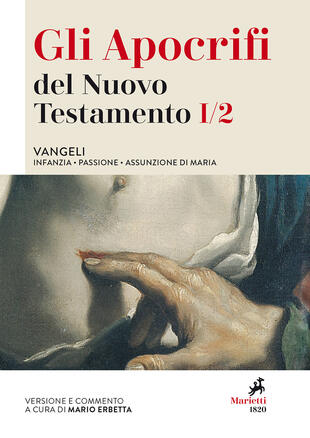 copertina Gli apocrifi del Nuovo Testamento. Vol. 1/2: Vangeli. Infanzia, Passione, Assunzione di Maria