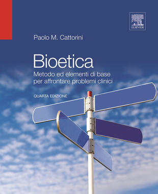 copertina Bioetica. Metodo ed elementi di base per affrontare problemi clinici
