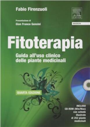 copertina Fitoterapia. Guida all'uso clinico delle piante medicinali. Con CD-ROM