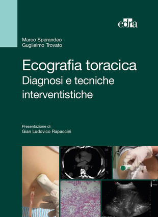 copertina Ecografia toracica. Diagnosi e tecniche interventistiche. Ediz. illustrata