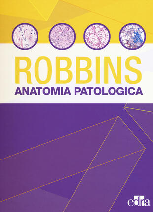 copertina Robbins e Cotran. Le basi patologiche delle malattie. Test di autovalutazione