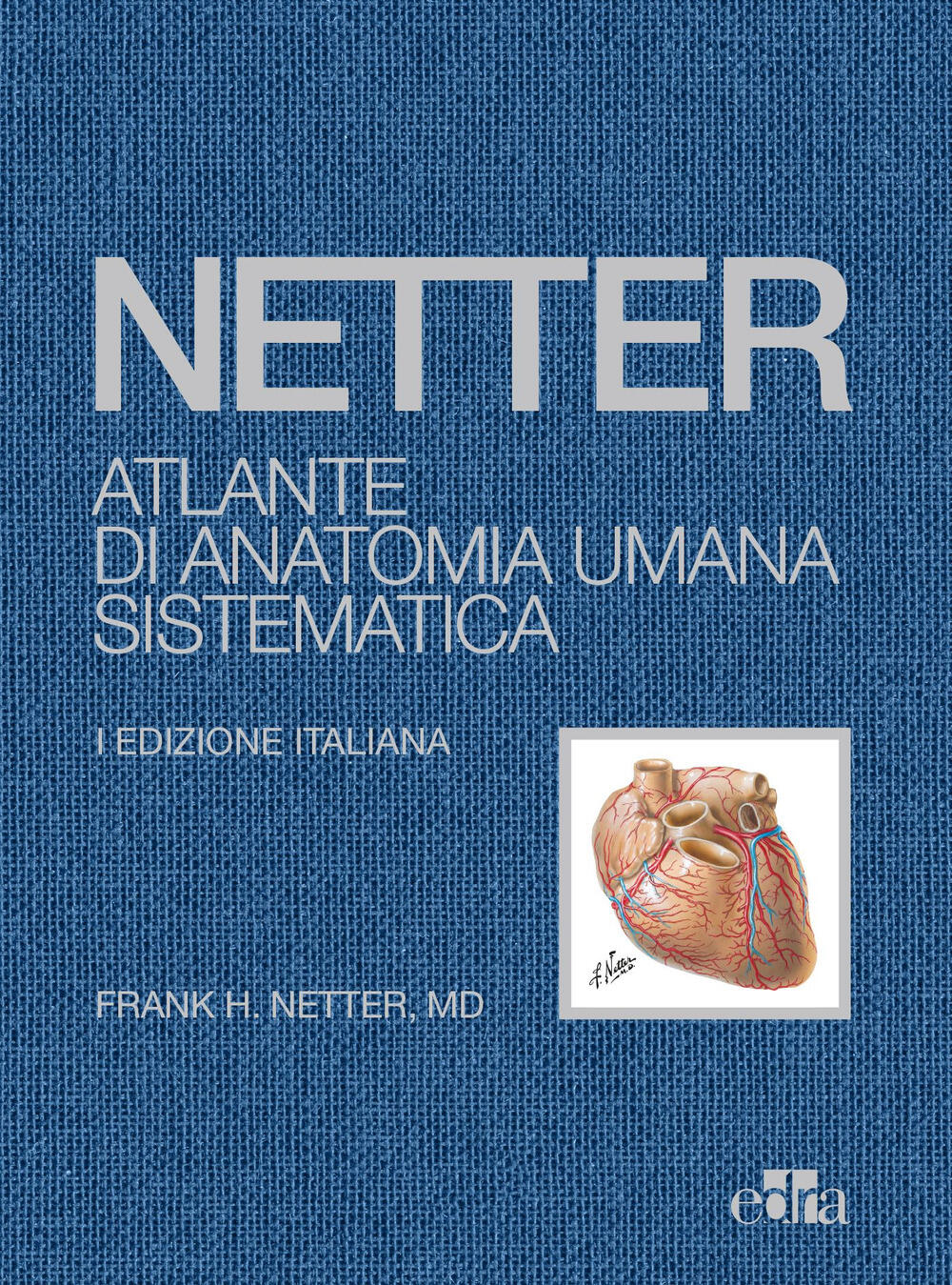Netter. Atlante di anatomia umana sistematica di Netter Frank H. - Il  Libraio