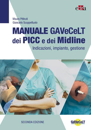 copertina Manuale GAVeCeLT dei PICC e dei Midline. Indicazioni, impianto, gestione