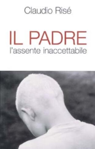 copertina Il padre. L'assente inaccettabile