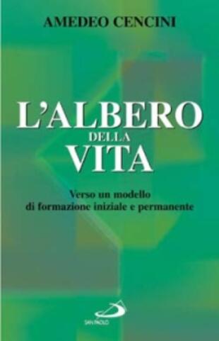 copertina L'albero della vita. Verso un modello di formazione iniziale e permanente