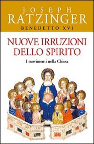 copertina Nuove irruzioni dello Spirito. I movimenti nella Chiesa