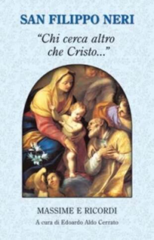 copertina "Chi cerca altro che Cristo...". Massime e ricordi