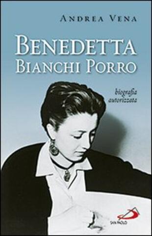 copertina Benedetta Bianchi Porro. Biografia autorizzata