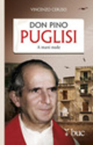 copertina Don Pino Puglisi. A mani nude