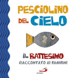 copertina Pesciolino del cielo. Il battesimo raccontato ai bambini