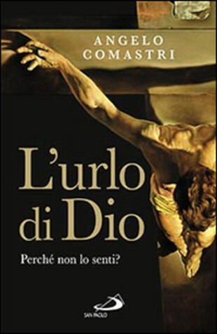 copertina L' urlo di Dio. Perché non lo senti?