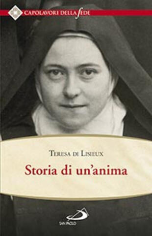 copertina Storia di un'anima. Ristabilita criticamente secondo la disposizione originale degli autografi