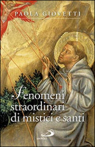 copertina Fenomeni straordinari di mistici e santi