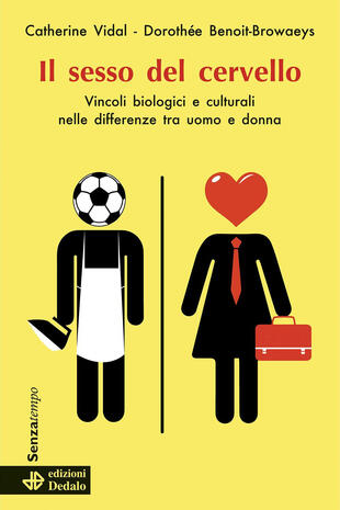 copertina Il sesso del cervello. Vincoli biologici e culturali nelle differenze fra uomo e donna