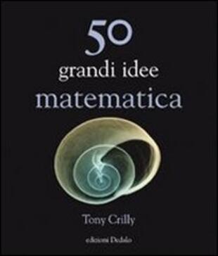 copertina Cinquanta grandi idee di matematica