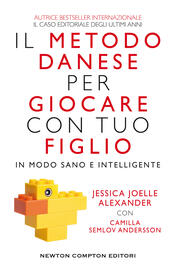 copertina Il metodo danese per giocare con tuo figlio in modo sano e intelligente
