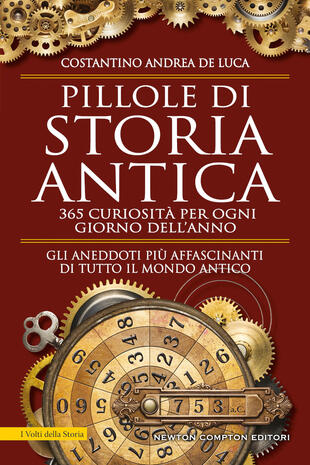 copertina Pillole di storia antica. 365 curiosità per ogni giorno dell'anno