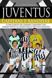 copertina Juventus. Capitani e bandiere