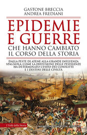 copertina Epidemie e guerre che hanno cambiato il corso della storia