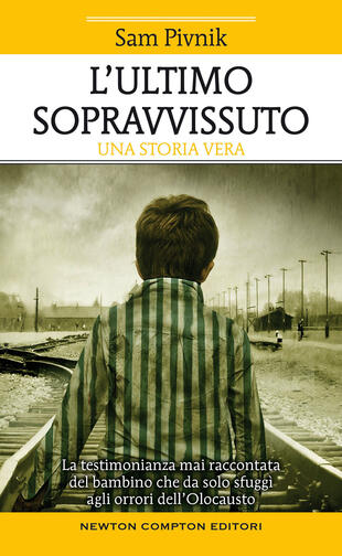 copertina L'ultimo sopravvissuto. Una storia vera