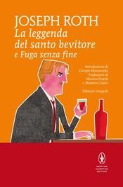 copertina La leggenda del santo bevitore -  Fuga senza fine