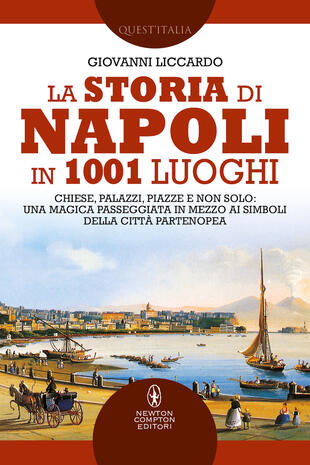 copertina La Storia di Napoli in 1001 luoghi
