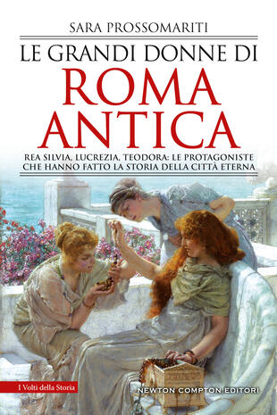 copertina Le Grandi Donne di Roma Antica