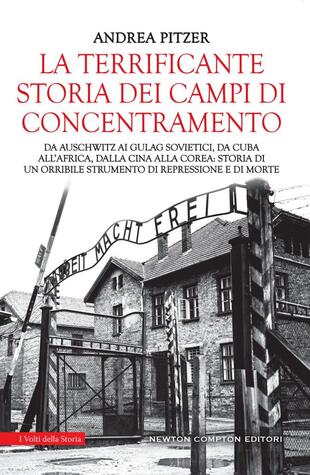 copertina La terrificante storia dei campi di concentramento