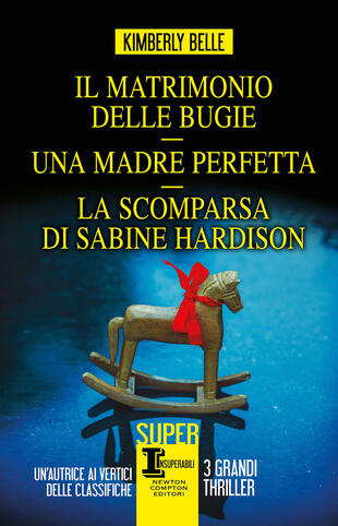 copertina Il matrimonio delle bugie -Una madre perfetta - La scomparsa di Sabine Hardison