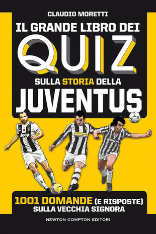 copertina Il grande libro dei quiz sulla storia della Juventus