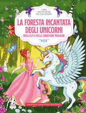 copertina Libri antistress da colorare. La foresta incantata degli unicorni, degli elfi e delle creature magiche