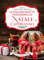 copertina Le migliori ricette tradizionali di Natale e Capodanno