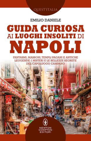 copertina Guida curiosa ai luoghi insoliti di Napoli