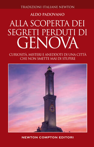 copertina Alla scoperta dei segreti perduti di Genova