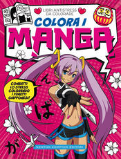 copertina Libri antistress da colorare. Colora i manga