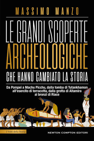copertina Le grandi scoperte archeologiche che hanno cambiato la storia