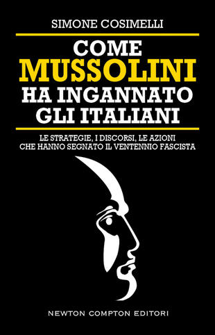 copertina Come Mussolini ha ingannato gli Italiani