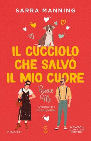 copertina Il cucciolo che salvò il mio cuore. Rescue Me