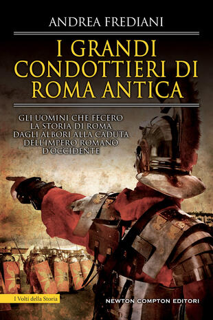 copertina I grandi condottieri di Roma antica