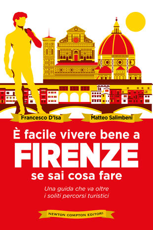 copertina E' facile vivere bene a Firenze se sai come fare